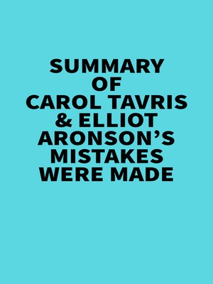 cover image of Summary of Carol Tavris & Elliot Aronson's Mistakes Were Made
